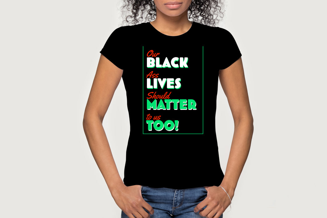 Our BLM Tshirt